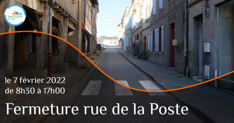MSL-PASS-ALAE-Fermeture-rue-de-la-poste-2022-02-07
