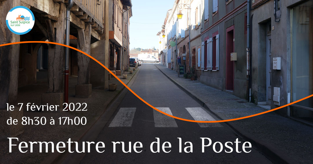 MSL-PASS-ALAE-Fermeture-rue-de-la-poste-2022-02-07