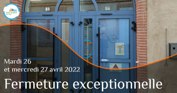 MSL-PASS-Fermeture-exceptionnelle-2022-04-26