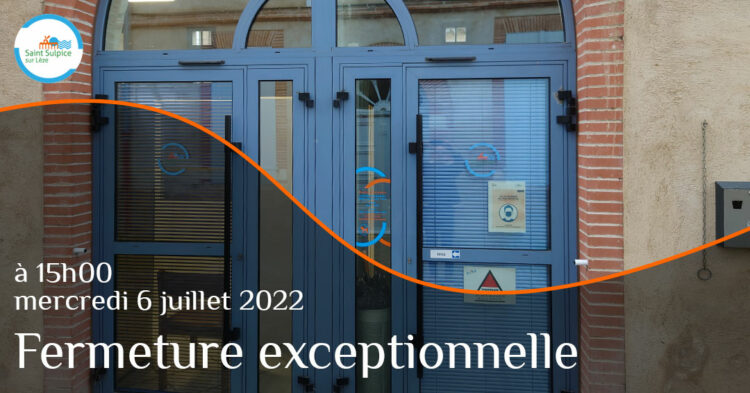 MSL-PASS-Fermeture-exceptionnelle-2022-07-06
