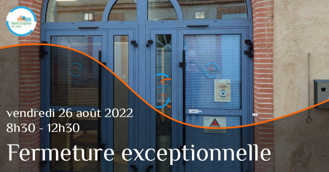 MSL-PASS-PUB-fermeture-exceptionnelle-2022-08-26