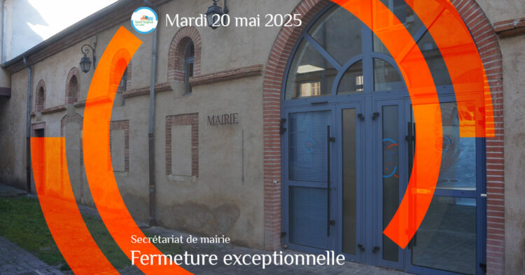 MSL-PASS-2025-05-20-Fermeture-exceptionnelle-Mairie