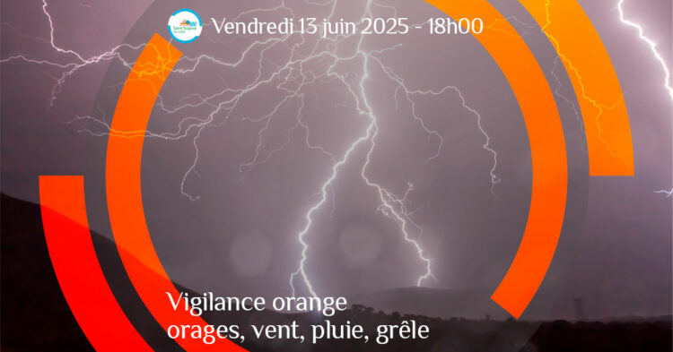 Vigilance orange pour orages, vent, pluie, grêle – vendredi 13 juin 2025