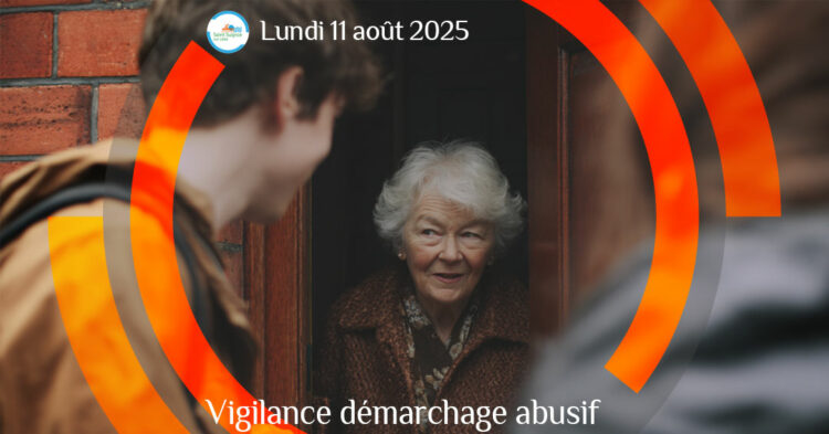 Alerte vigilance - Harcèlement Commercial - 11 août 2025