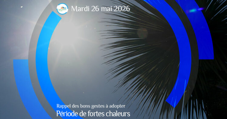 MSL-PASS-2026-05-26-Fortes-chaleurs-rappel-gestes