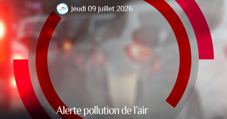 MSL-PASS-2026-07-09-Alerte-pollution-de-l'air